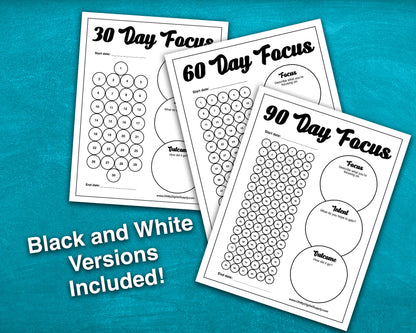 A 30, 60, and 90 Day Focus Worksheet for tracking daily goals, challenges, habits, and more. Each sheet has a space for writing down your focus, intent, and outcome. There are circles you can fill in or cross off each day to indicate you completed your daily focus goal.