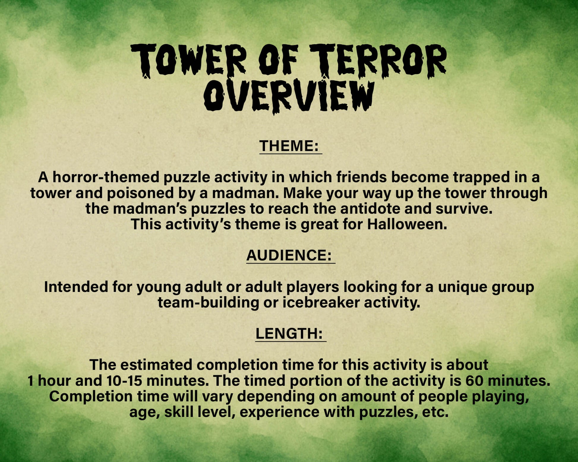 A printable Halloween horror Escape Room game called Tower of Terror for group team-building or playing as an icebreaker game. Various printable PDF sheets with puzzles, props, read-aloud story sheets, and facilitator instructions and guide.