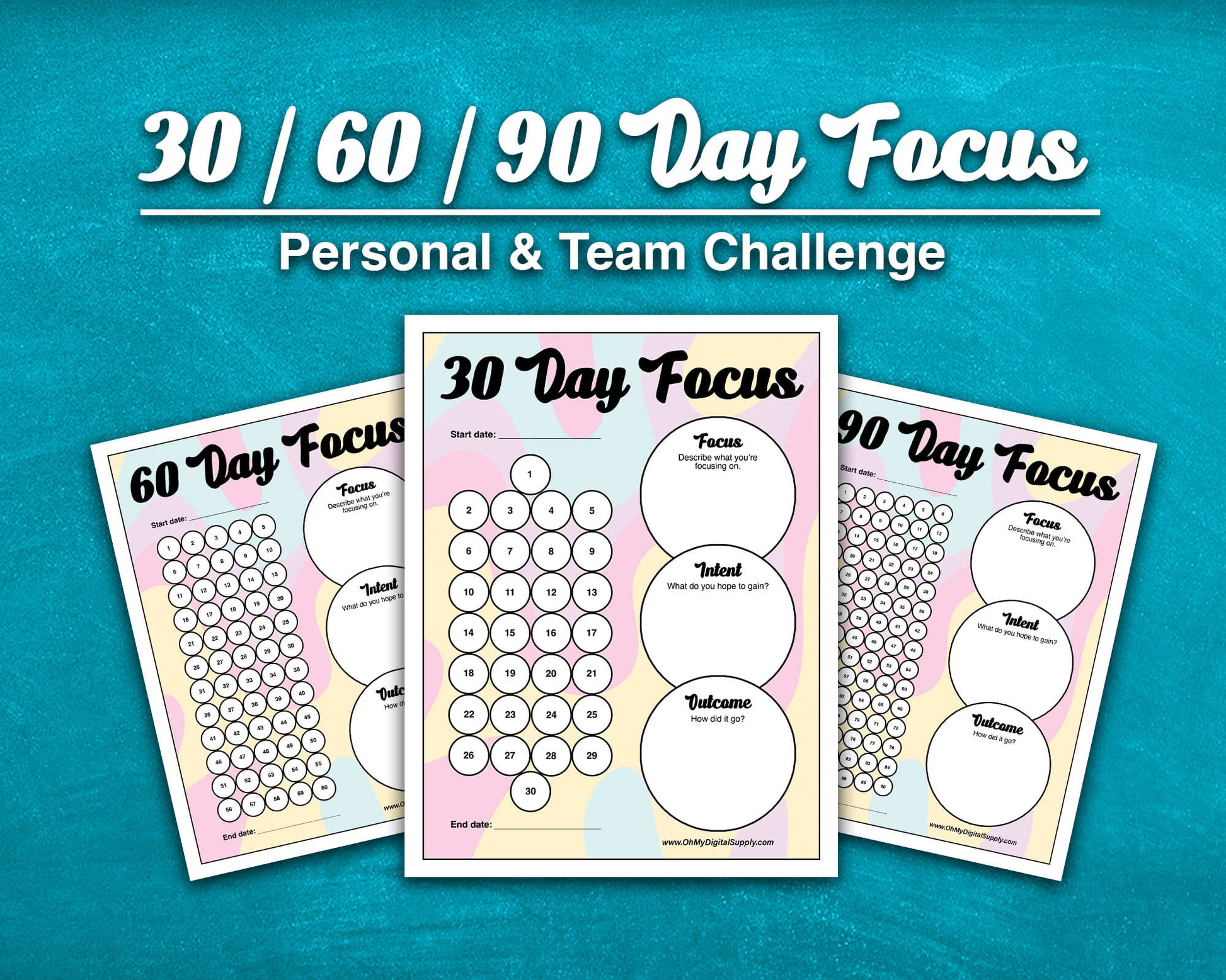 A 30, 60, and 90 Day Focus Worksheet for tracking daily goals, challenges, habits, and more. Each sheet has a space for writing down your focus, intent, and outcome. There are circles you can fill in or cross off each day to indicate you completed your daily focus goal.