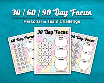 A 30, 60, and 90 Day Focus Worksheet for tracking daily goals, challenges, habits, and more. Each sheet has a space for writing down your focus, intent, and outcome. There are circles you can fill in or cross off each day to indicate you completed your daily focus goal.